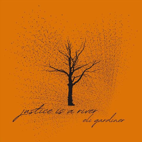 Justice Is a River