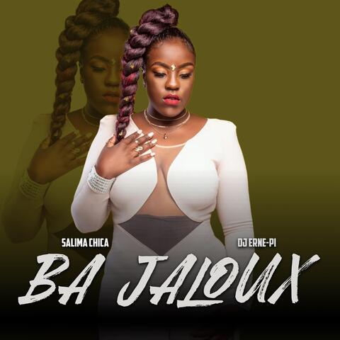 Ba Jaloux (feat. Salima Chica)