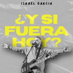 ¿ Y Si Fuera Hoy?
