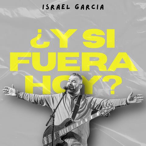 ¿ Y Si Fuera Hoy?