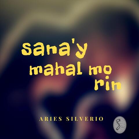 Sana'y Mahal Mo Rin (feat. Teloupe)