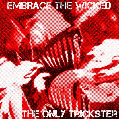 Embrace the Wicked