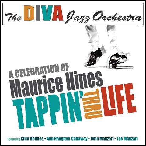 A Celebration of Maurice Hines - Tappin' Thru Life