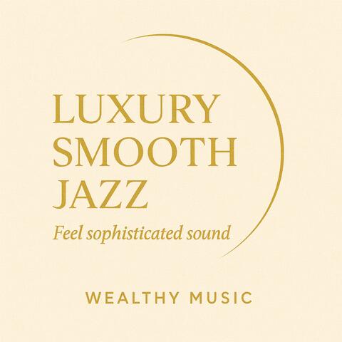 Luxury Smooth Jazz