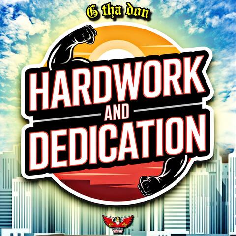 HARDWORK and DEDICATION