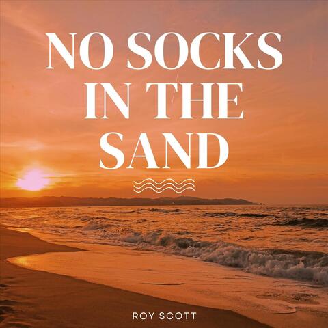 No Socks in the Sand