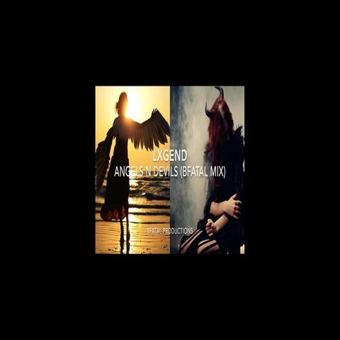ANGELS N DEVILS (BFATAL REMIX)