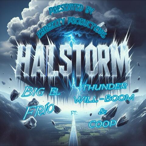 Hailstorm (feat. Coop & Thunder Will-Boom)