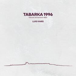 Tabarka 1996 (Edición Aniversario BSO)