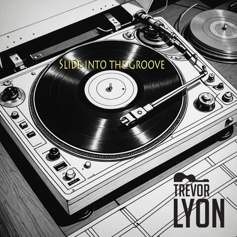 Slide into the Groove
