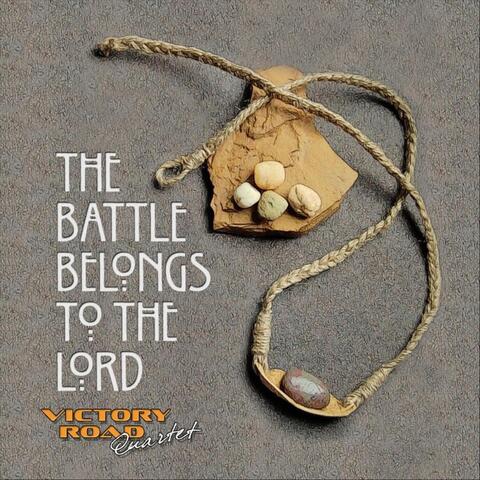The Battle Belongs to the Lord