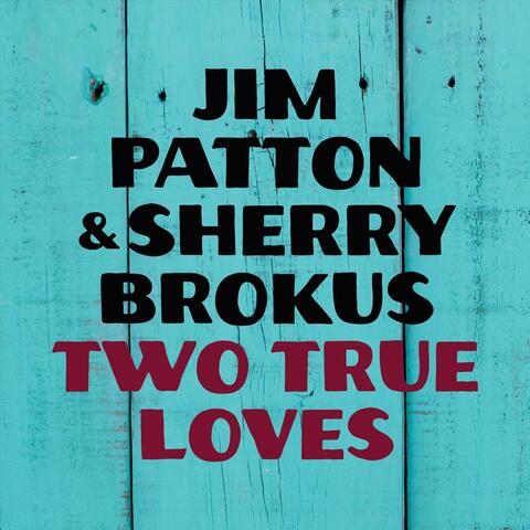 Two True Loves