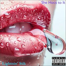 She Hocs to It