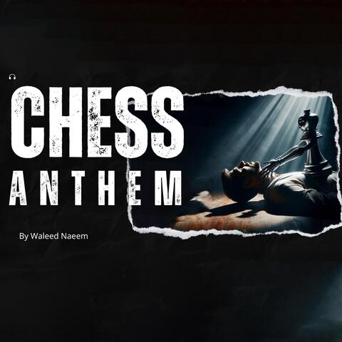 Chess Anthem