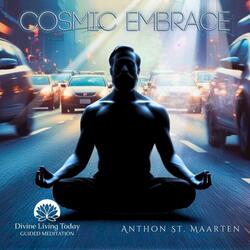 Cosmic Embrace (Guided Meditation)