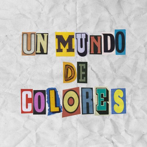 Un Mundo De Colores