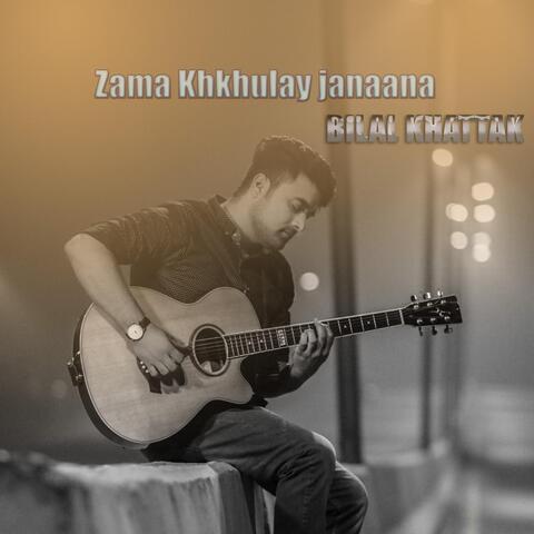 Zama Khkhulay Janaana