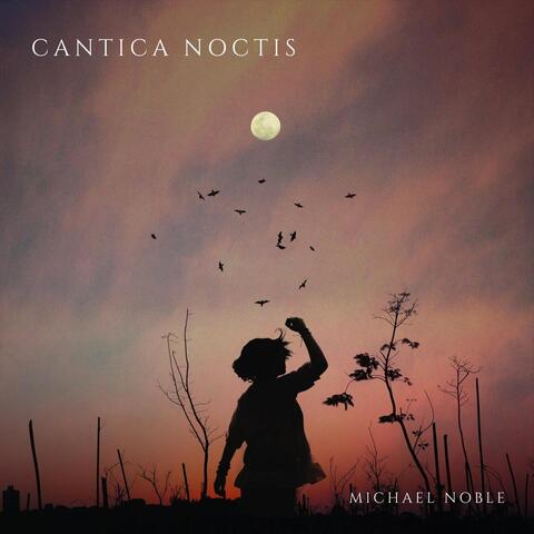 Cantica Noctis