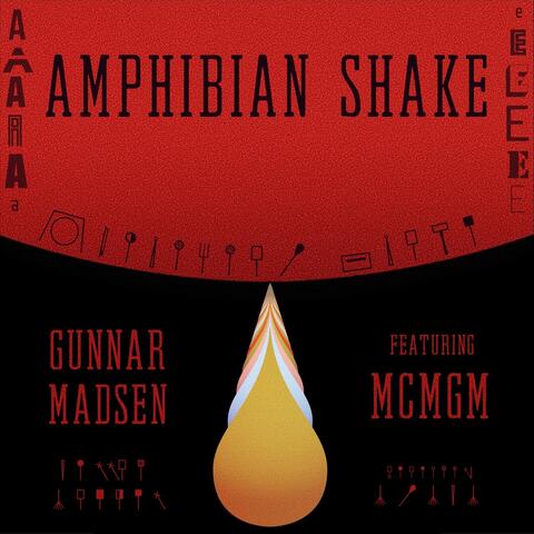 Amphibian Shake (feat. Mcmgm)
