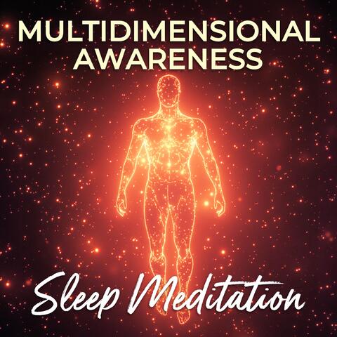 Multidimensional Awareness Sleep Meditation