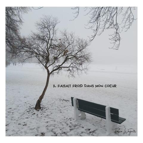 Il Faisait Froid Dans Mon Coeur