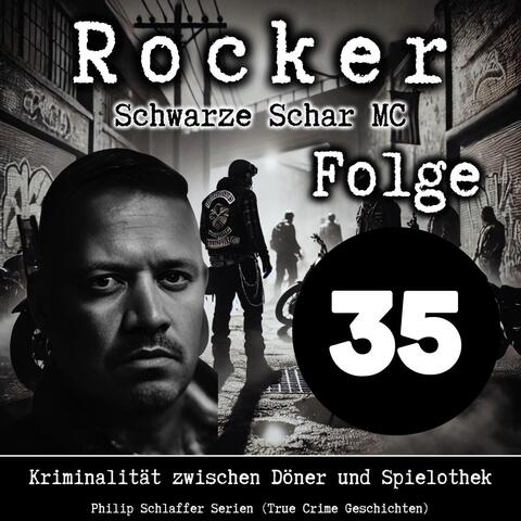 Rocker Schwarze Schar MC, Folge 35: Kriminalität zwischen Döner und Spielothek (True Crime Geschichten)
