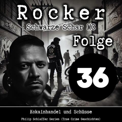 Rocker Schwarze Schar MC, Folge 36: Kokainhandel und Schüsse (True Crime Geschichten)