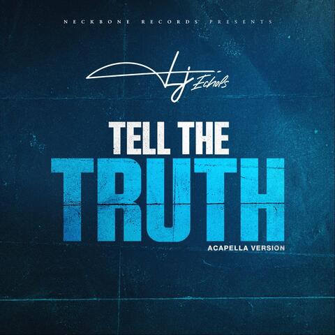 Tell the Truth (Acapella)