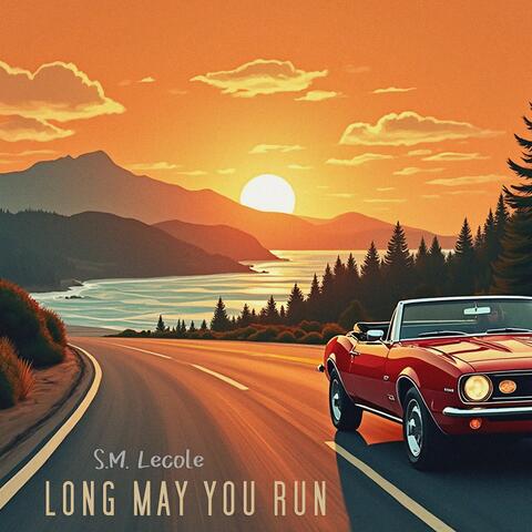 Long May You Run