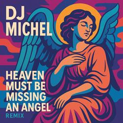 Heaven Must Be Missing an Angel (Remix)