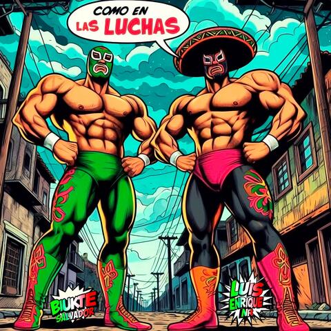 Como En Las Luchas