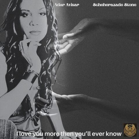 I Love You More Then You'll Ever Know (feat. Guy Ron & Haim Romano)