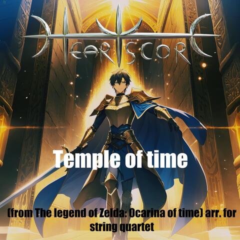 Temple of Time Arr. for String Quartet (From the Legend of Zelda: Ocarina of Time)