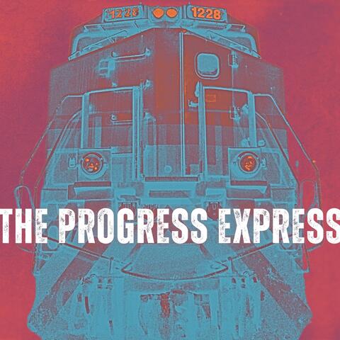 The Progress Express