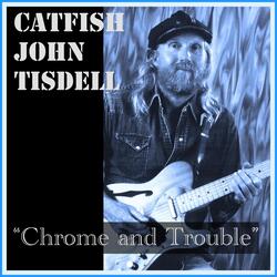 Chrome and Trouble