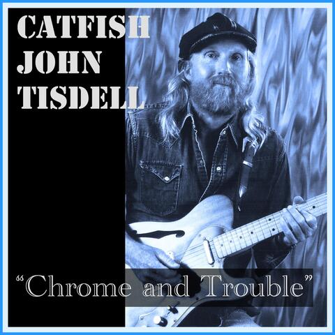 Chrome and Trouble