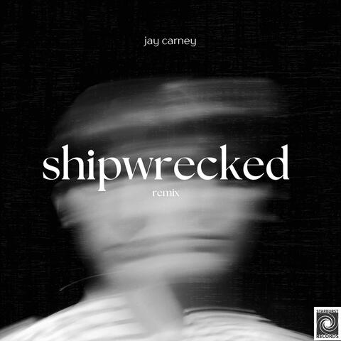 Shipwrecked Remix