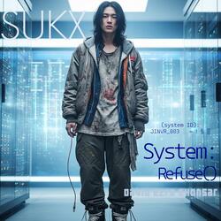 System: Refuse (): III. Ghost Mode