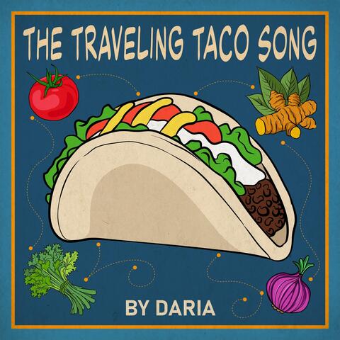 The Traveling Taco Song