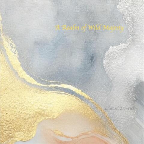 A Realm of Wild Majesty