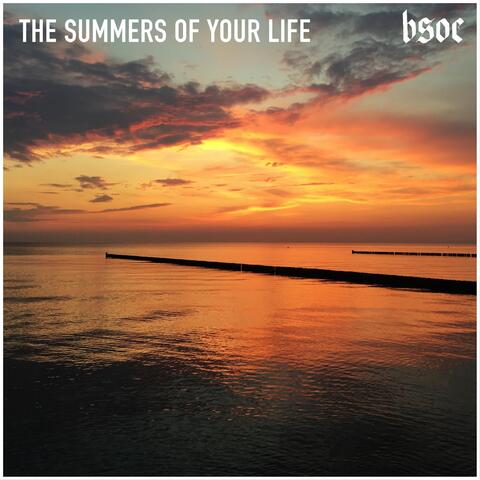 The Summers of Your Life