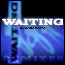 Waiting (Slow Down Version)