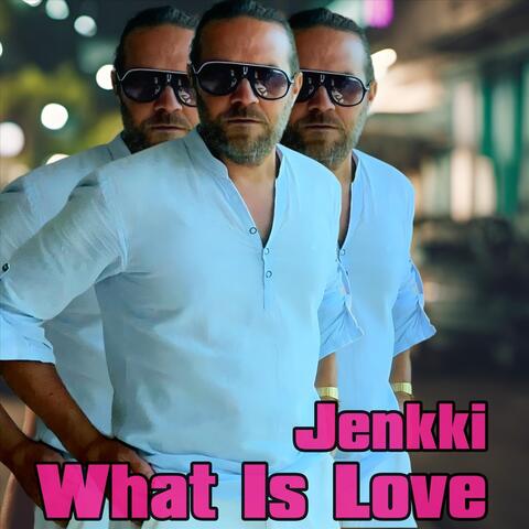 What Is Love