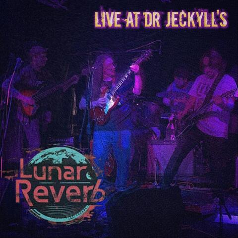 Lunar Reverb (Live at Dr Jeckyll's)