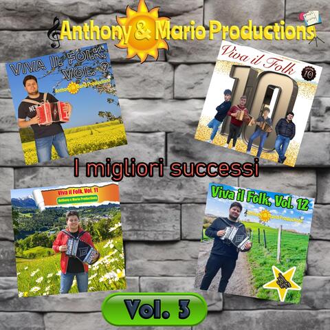 Anthony & Mario Productions: I migliori successi, Vol. 3