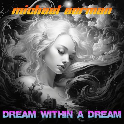 Dream Within a Dream