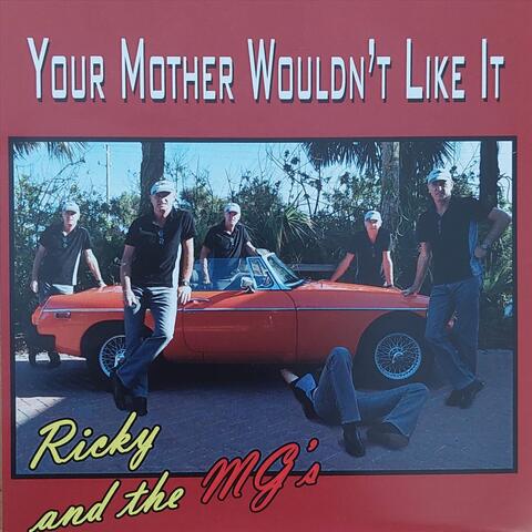 Your Mother Wouldn't like it
