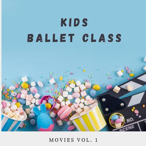Kids Ballet Class: Movies Vol. 1
