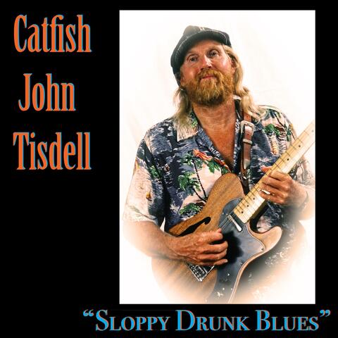 Sloppy Drunk Blues