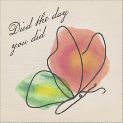 Died the Day You Did